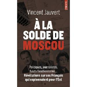 À la solde de Moscou | Vincent Jauvert (2025)