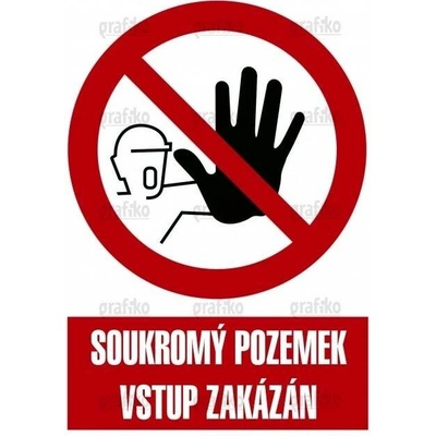 Grafiko | Nepovolaným vstup zakázán - Text obrázku Soukromý pozemek vstup zakázán, Materiál Plast, Rozměr 297x210mm