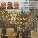 Povídky z jedné a z druhé kapsy - Čapek Karel - 2CD