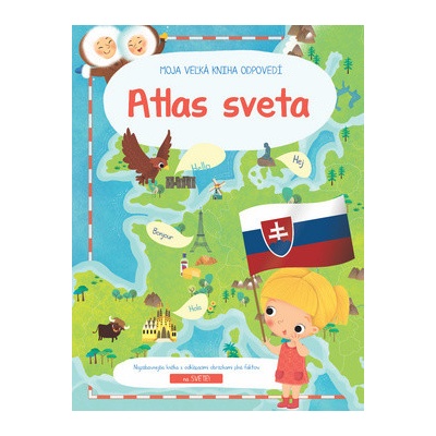Moja Veľká Kniha Odpovedí Atlas Sveta
