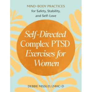 Self-Directed Complex Ptsd Exercises for Women (ISBN: 9798217150984)