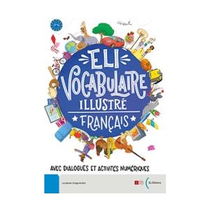 ELI Vocabulaire illustré français avec dialogues et activités numériques (ISBN: 9788853644572)