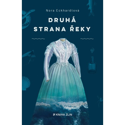 Druhá strana řeky - Nora Eckhardt