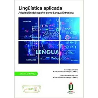 Linguistica aplicada. Adquisicion del espanol como Lengua Extranjera