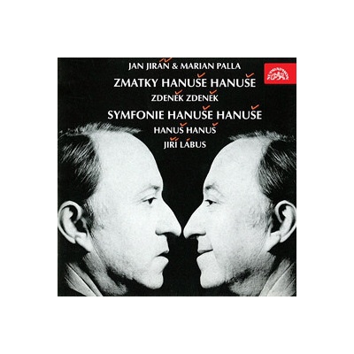 Zmatky Hanuše Hanuše - Jiří Lábus, Svatopluk Beneš - Jiráň