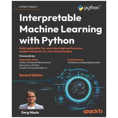 Interpretable Machine Learning with Python - Second Edition (Serg Masís)(Brožovaná)