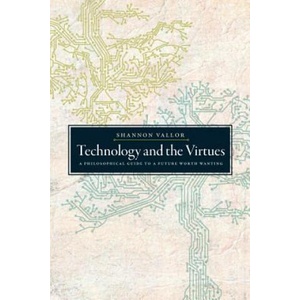 Technology and the Virtues | Vallor, Shannon (ISBN: 9780190905286)