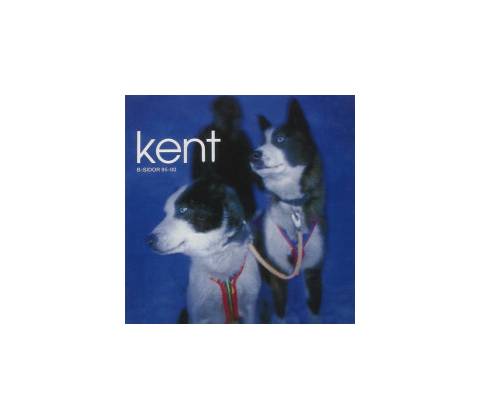 KENT - B-sidor 95 CD