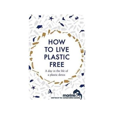 How to Live Plastic Free Luca Bonaccorsi, Marine Conservation Society