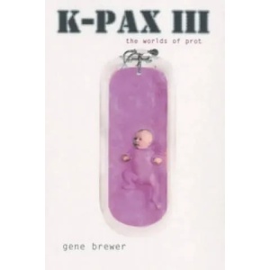K-Pax III | Gene Brewer (2002)