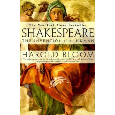 Shakespeare: the Invention of the Human