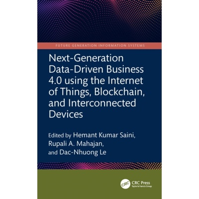 Next-Generation Data-Driven Business 4.0 using the Internet of Things, Blockchain, and Interconnected Devices