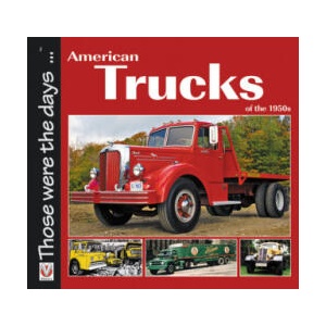 American Trucks of the 1950s | Norm Mort (ISBN: 9781787112643)