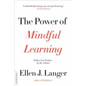 Power of Mindful Learning (ISBN: 9780738219080)