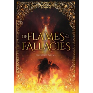 Of Flames and Fallacies | Courtney Whims (ISBN: 9798990837935)