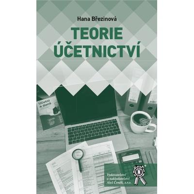 Teorie účetnictví - Březinová Hana