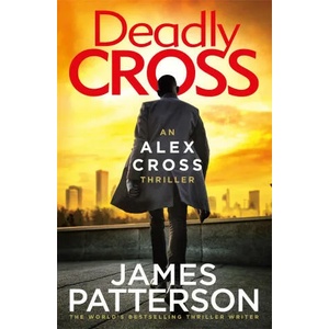 Deadly Cross | James Patterson (ISBN: 9781787461895)