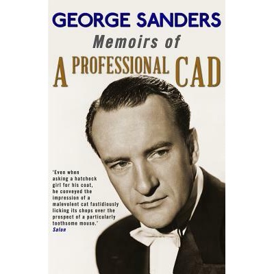 Memoirs of a Professional Cad | George Sanders