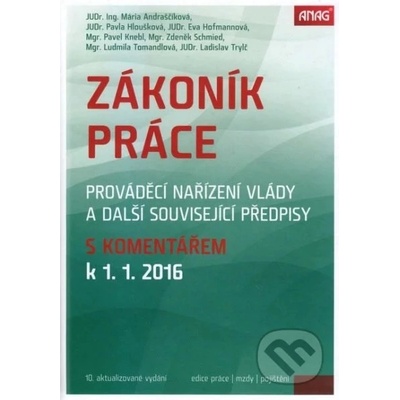 Zákoník práce, prováděcí nařízení vlády 2016 - Eva Hofmannová, Pavla Hloušková, M. Andraščíková