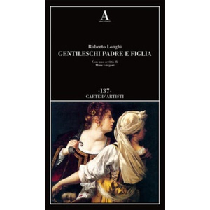 Gentileschi. Padre e figlia | Roberto Longhi (2024)