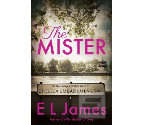 The Mister - E L James