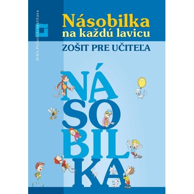 Násobilka na každú lavicu - Zošit pre učiteľa