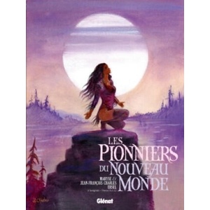 Les Pionniers du nouveau monde - Intégrale T09 à T12 (2015)