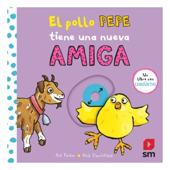 El pollo Pepe tiene una nueva amiga | PARKER, ANT, MACMILLAN PUBLISHERS INTERNA