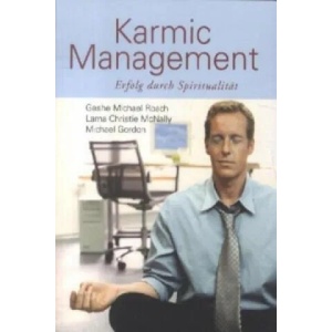 Karmic Management | Geshe M. Roach, Christie McNally, Michael Gordon (2013)