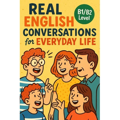 Real English Conversations for Everyday Life