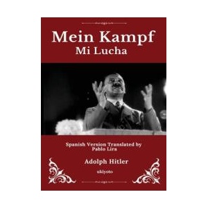 Mein Kampf Spanish Version | Adolf Hitler, Pablo Lira (ISBN: 9789353536350)