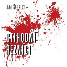 Ctihodní řezníci - Jan Šebelka