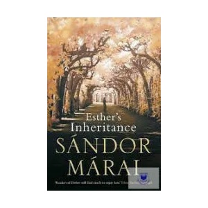 Esther's Inheritance | Sándor Márai (ISBN: 9781447241591)
