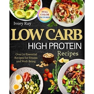 Low Carb High Protein Recipes (ISBN: 9798331209889)