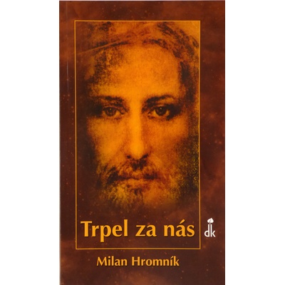 Trpel za nás