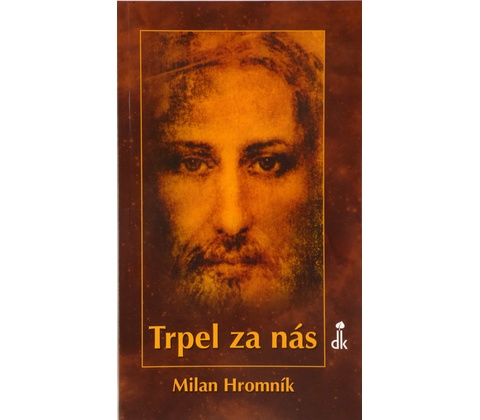 Trpel za nás