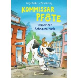 Kommissar Pfote (Band 1) - Immer der Schnauze nach | Dirk Hennig (ISBN: 9783743206083)