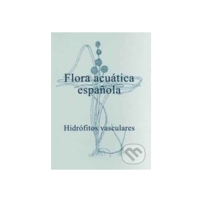 Flora acuática española - Santos Cirujano Bracamonte