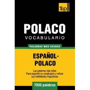 Vocabulario espanol-polaco - 7000 palabras mas usadas | Andrey Taranov (ISBN: 9781783140046)