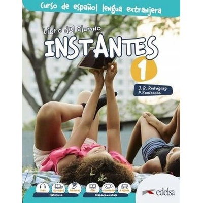 Instantes 1 (A1): Libro del alumno - José Ramón Rodríguez Martín, Patricia Santervás González