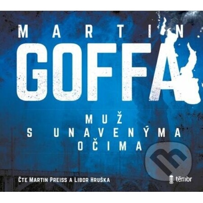 Muž s unavenýma očima - Martin Goffa