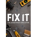 Fix it - The Handyman Simulator