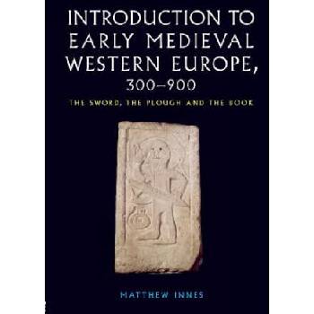Image 1 of Introduction to Early Medieval Western Europe, 300-900 | Matthew Innes