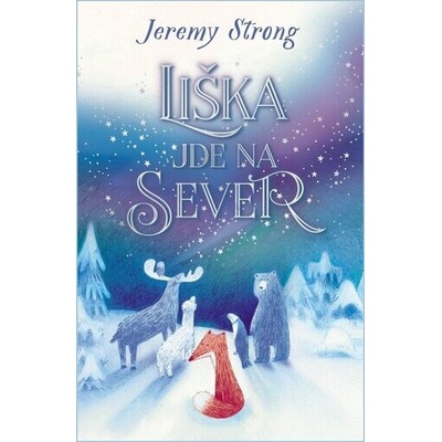 Liška jde na sever - Jeremy Strong