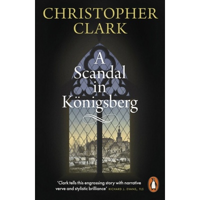 A Scandal in KonigsbergChristopher Clark