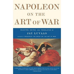Napoleon On the Art of War (ISBN: 9780684872711)