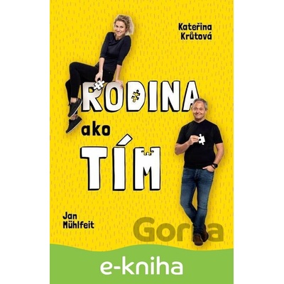 Rodina ako tím - Jan Mühlfeit, Kateřina Krůtová-Novotná