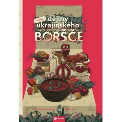Krátké dějiny ukrajinského boršču