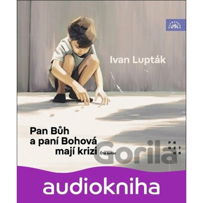 Pan Bůh a paní Bohová mají krizi - Lupták Ivan