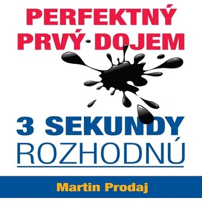 Perfektný prvý dojem - 3 sekundy rozhodnú - Martin Prodaj